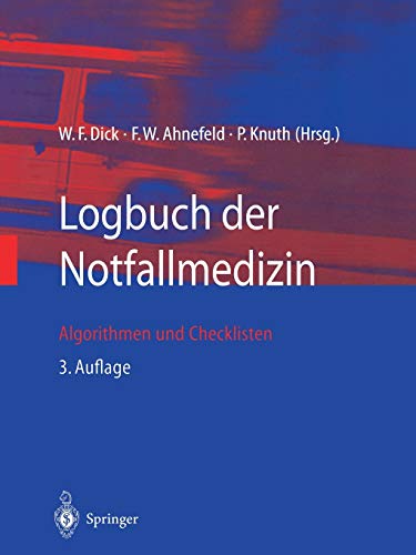 9783540436478: Logbuch Der Notfallmedizin: Algorithmen Und Checklisten