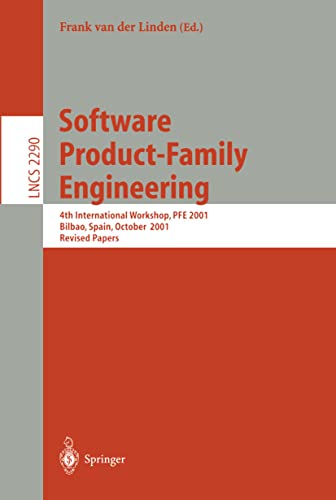 Software Product-Family Engineering: 4th International Workshop, Pfe 2001, Bilbao, Spain, October...