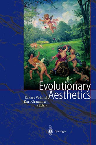 9783540436706: Evolutionary Aesthetics: With 57 Figures, 11 in Colour, and 7 Tables