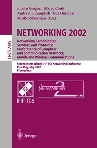 9783540437093: NETWORKING 2002: Networking Technologies, Services, and Protocols; Performance of Computer and Communication Networks; Mobile and Wireless ... (Lecture Notes in Computer Science, 2345)