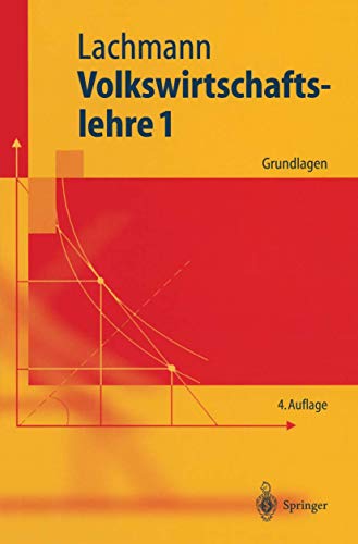 Beispielbild fr Volkswirtschaftslehre 1: Grundlagen (Springer-Lehrbuch) zum Verkauf von medimops