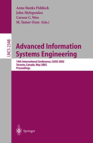 Stock image for Advanced Information Systems Engineering: 14th International Conference, CAiSE 2002, Toronto, Canada, May 27-31, 2002 Proceedings for sale by Doss-Haus Books