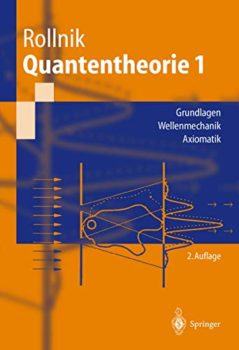 Beispielbild fr Quantentheorie 1 : Grundlagen Wellenmechanik Axiomatik zum Verkauf von Chiron Media