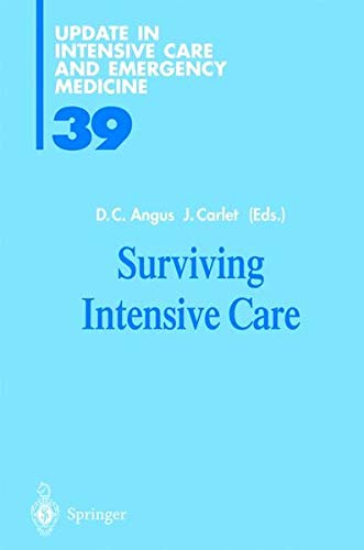 9783540438113: Surviving Intensive Care: v.39 (Update in Intensive Care and Emergency Medicine)