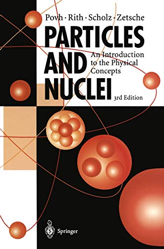 Imagen de archivo de Particles and Nuclei: An Introduction to the Physical Concepts a la venta por HPB-Red