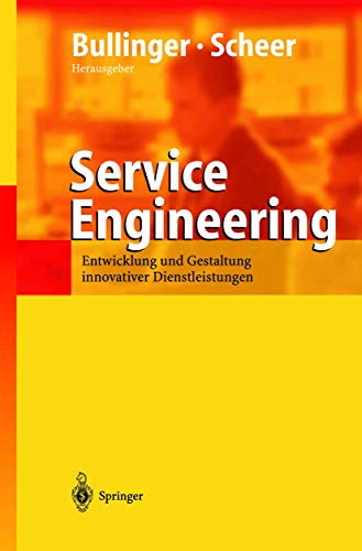 9783540438311: Service Engineering: Entwicklung Und Gestaltung Innovativer Dienstleistungen