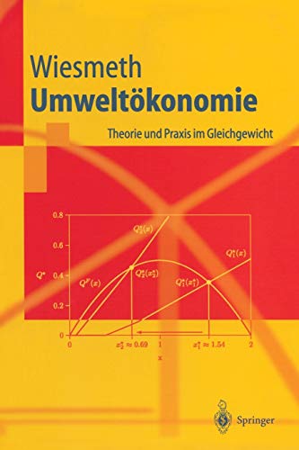 Stock image for Umweltkonomie: Theorie und Praxis im Gleichgewicht (Springer-Lehrbuch) for sale by medimops