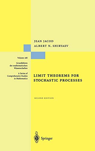 Limit Theorems for Stochastic Processes - Albert Shiryaev