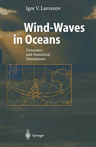 Wind-Waves in Oceans. Dynamics and Numerical Simulations.