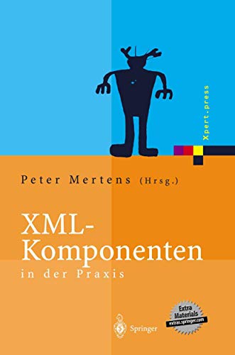 9783540440468: XML-Komponenten in Der Praxis (Xpert.press)