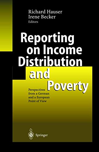 9783540440642: Reporting on Income Distribution and Poverty: Perspectives from a German and a European Point of View