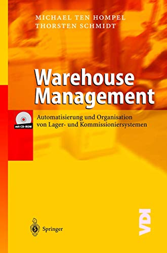 Beispielbild fr Warehouse Management: Organisation und Steuerung von Lager- und Kommissioniersystemen (VDI-Buch) zum Verkauf von medimops