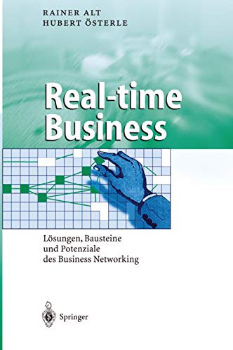 9783540440994: Real-Time Business: Losungen, Bausteine Und Potenziale Des Business Networking (Business Engineering)