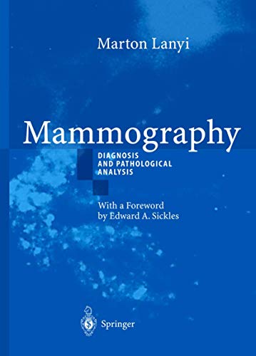 Stock image for Mammography: Diagnosis and Pathological Analysis [Hardcover] Lanyi, Marton and Telger, T.C. for sale by Broad Street Books