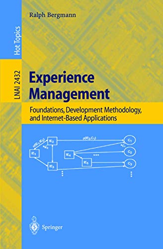 Beispielbild fr Experience Management : Foundations, Development Methodology, and Internet-Based Applications zum Verkauf von Better World Books: West
