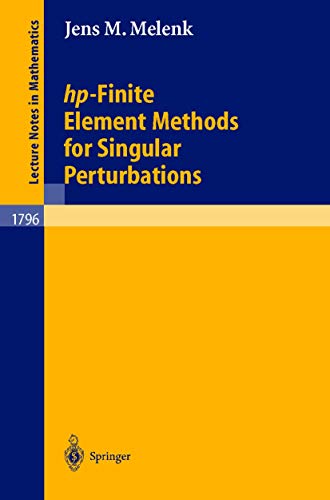 Beispielbild fr hp-Finite Element Methods for Singular Perturbations (Lecture Notes in Mathematics, 1796) zum Verkauf von Ria Christie Collections