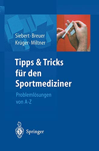 Imagen de archivo de Tipps und Tricks fr den Sportmediziner: Problemlsungen von A-Z (German Edition) a la venta por GF Books, Inc.