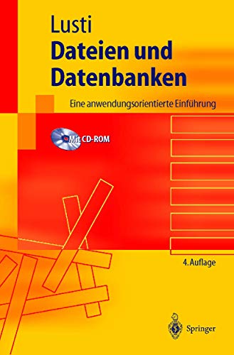 Stock image for Dateien und Datenbanken : Eine anwendungsorientierte Einfuhrung for sale by Chiron Media