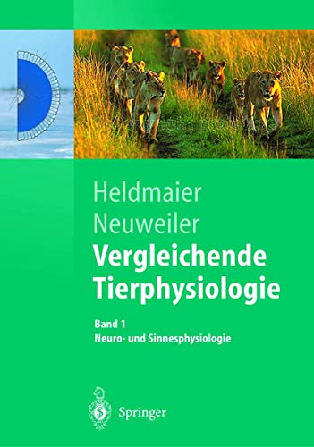 Imagen de archivo de Vergleichende Tierphysiologie: Band 1 Neuro- und Sinnesphysiologie: BD 1 (Springer-Lehrbuch) a la venta por medimops