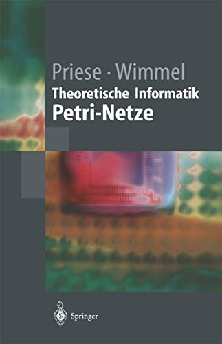 9783540442899: Theoretische Informatik: Petri-Netze (Springer-Lehrbuch)