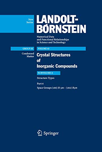 9783540447498: Space groups (166) R-3m – (160) R3m: 43A6 (Landolt-Brnstein: Numerical Data and Functional Relationships in Science and Technology - New Series)