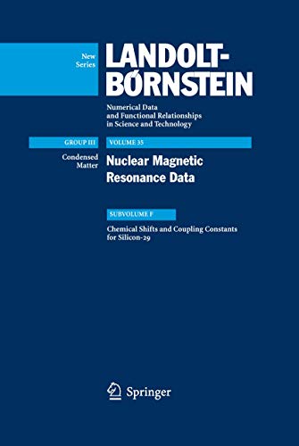 9783540452775: Chemical Shifts and Coupling Constants for Silicon-29 (Landolt-Brnstein: Numerical Data and Functional Relationships in Science and Technology - New Series, 35F)