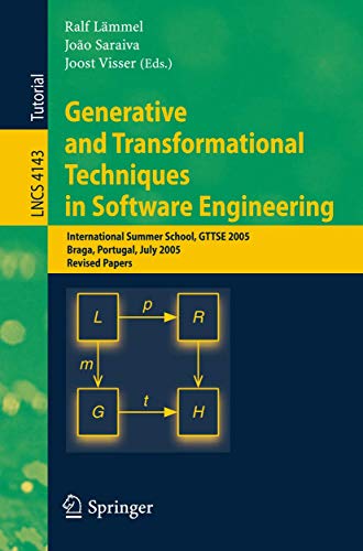 Stock image for Generative and Transformational Techniques in Software Engineering : International Summer School, GTTSE 2005, Braga, Portugal, July 4-8, 2005. Revised for sale by Chiron Media