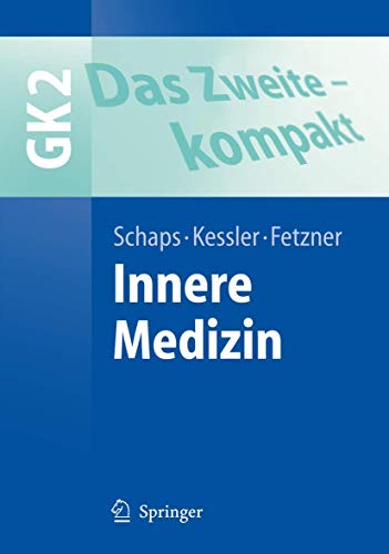 Beispielbild fr Das Zweite - kompakt: Innere Medizin (Springer-Lehrbuch) zum Verkauf von medimops