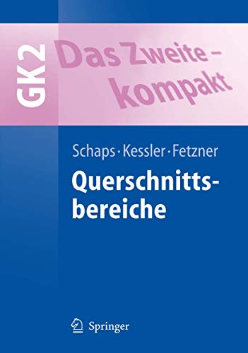 Beispielbild fr Das Zweite - kompakt: Querschnittsbereiche - GK 2 (Springer-Lehrbuch) (German Edition) zum Verkauf von GF Books, Inc.