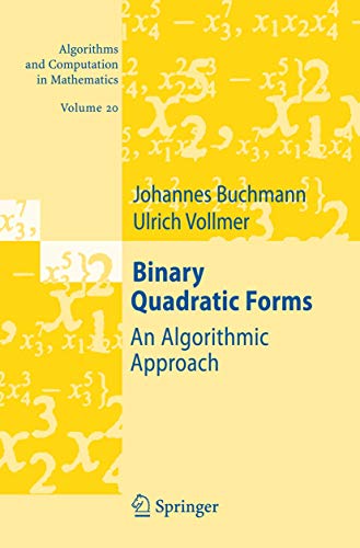 9783540463672: Binary Quadratic Forms: An Algorithmic Approach (Algorithms and Computation in Mathematics, 20)