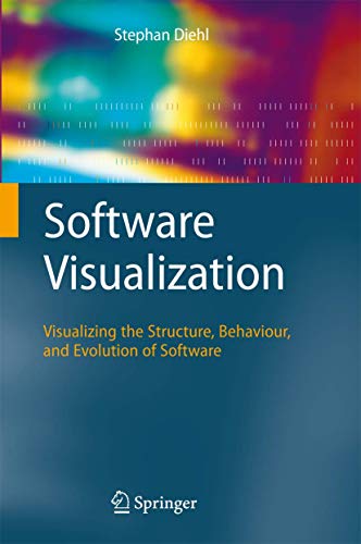 Stock image for Software Visualization: Visualizing the Structure, Behaviour, and Evolution of Software for sale by medimops