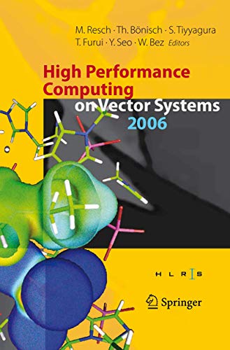 Stock image for High Performance Computing On Vector Systems 2006: Proceedings Of The High Performance Computing Center Stutgart, March 2006 for sale by Basi6 International
