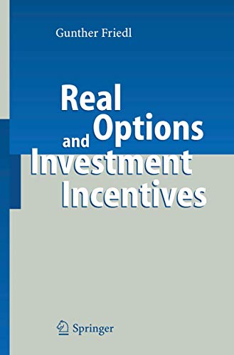 Imagen de archivo de Real options and investment incentives a la venta por MARCIAL PONS LIBRERO