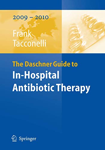 9783540483472: The Daschner Guide to In-Hospital Antibiotic Therapy