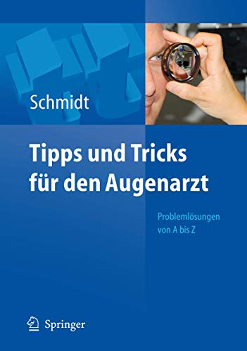 9783540487173: Tipps und Tricks fr den Augenarzt: Problemlsungen von A - Z