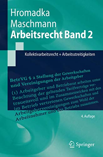 Beispielbild fr Arbeitsrecht Band 2: Kollektivarbeitsrecht + Arbeitsstreitigkeiten (Springer-Lehrbuch) zum Verkauf von medimops