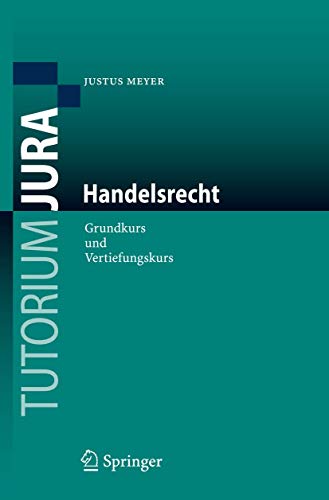 9783540488170: Handelsrecht: Grundkurs und Vertiefungskurs (Tutorium Jura) (German Edition)