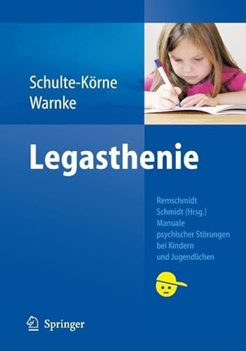 Legasthenie (Manuale psychischer StÃ¶rungen bei Kindern und Jugendlichen) (German Edition) (9783540488521) by Helmut Remschmidt; Andreas Warnke