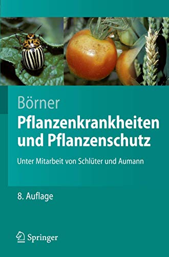 9783540490678: Pflanzenkrankheiten und Pflanzenschutz (Springer-Lehrbuch) (German Edition)