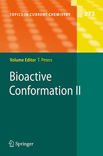 Bioactive Conformation II (Topics in Current Chemistry, Volume 273)