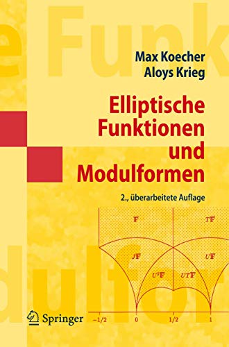 Stock image for Elliptische Funktionen und Modulformen (Masterclass) (German Edition) for sale by GF Books, Inc.