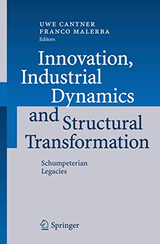 9783540494645: Innovation, Industrial Dynamics and Structural Transforation: Schumpeterian Legacies