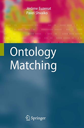 Ontology Matching - Euzenat, Jérôme und Pavel Shvaiko