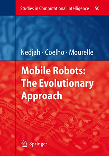 Stock image for Mobile Robots: The Evolutionary Approach for sale by Romtrade Corp.