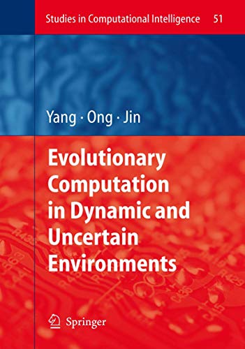 9783540497721: Evolutionary Computation in Dynamic and Uncertain Environments: 51 (Studies in Computational Intelligence)