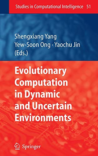 9783540497721: Evolutionary Computation in Dynamic and Uncertain Environments: 51 (Studies in Computational Intelligence, 51)