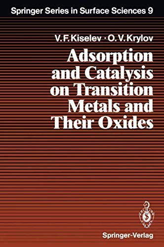 9783540500247: Adsorption and Catalysis on Transition Metals and Their Oxides (Springer Series in Surface Sciences)