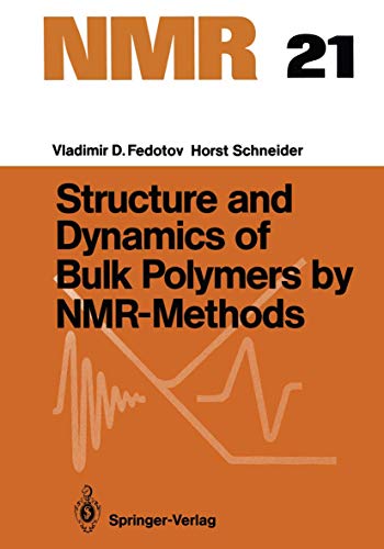 Beispielbild fr Structure and Dynamics of Bulk Polymers zum Verkauf von CONTINENTAL MEDIA & BEYOND