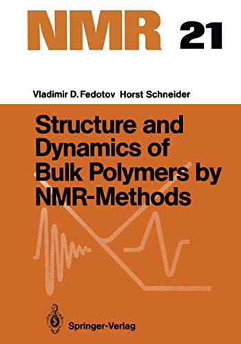 9783540501510: Structure and Dynamics of Bulk Polymers by NMR-Methods (NMR Basic Principles and Progress)