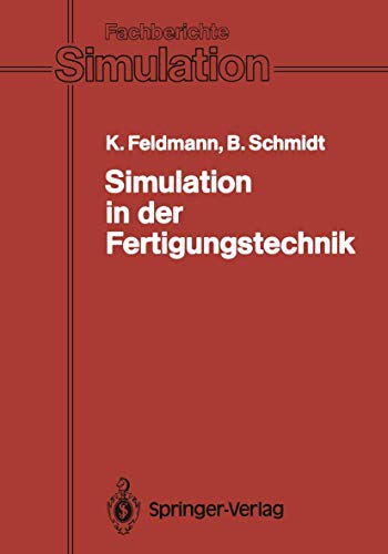 9783540502500: Simulation in der Fertigungstechnik (Fachberichte Simulation, 10) (German Edition)